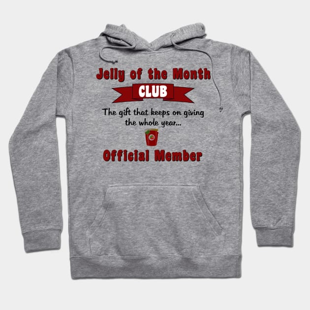 Jelly of the Month Club Hoodie by Discotish